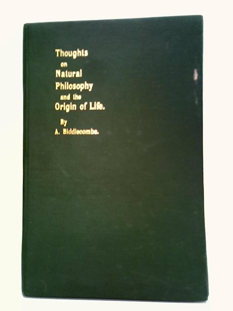 Thoughts On Natural Philosophy, and the Origins Of Life