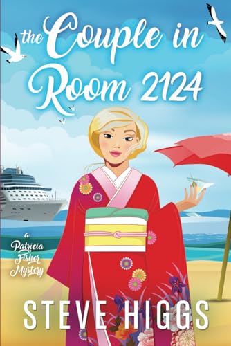 The Couple in Cabin 2124: A Patricia Fisher Mystery (Patricia Fisher Cruise Ship Mysteries)