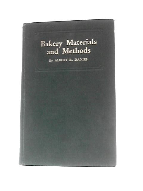 Bakery Materials and Methods - A Book For Every Baker And Confectioner
