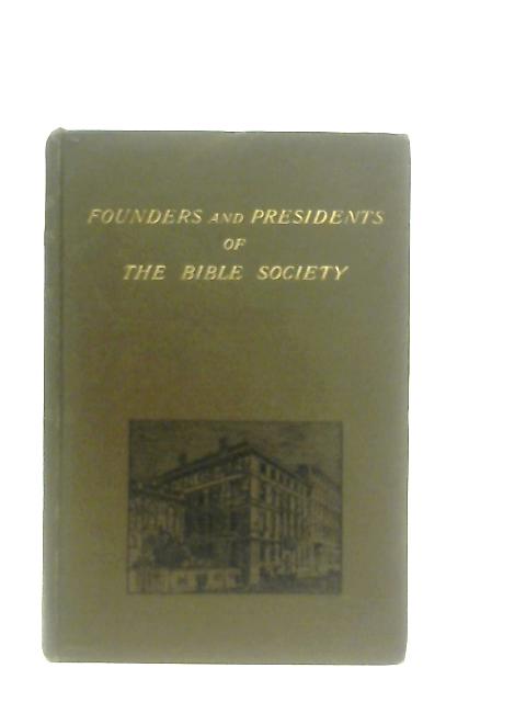 Founders and First Three Presidents of the Bible Society