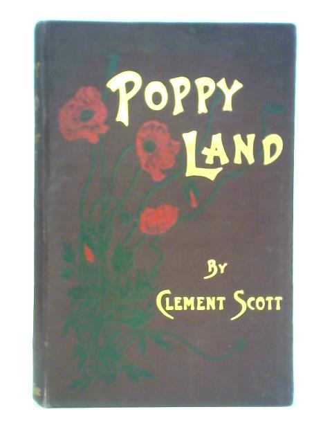 Poppy-land: Papers Descriptive of Scenery on the East Coast