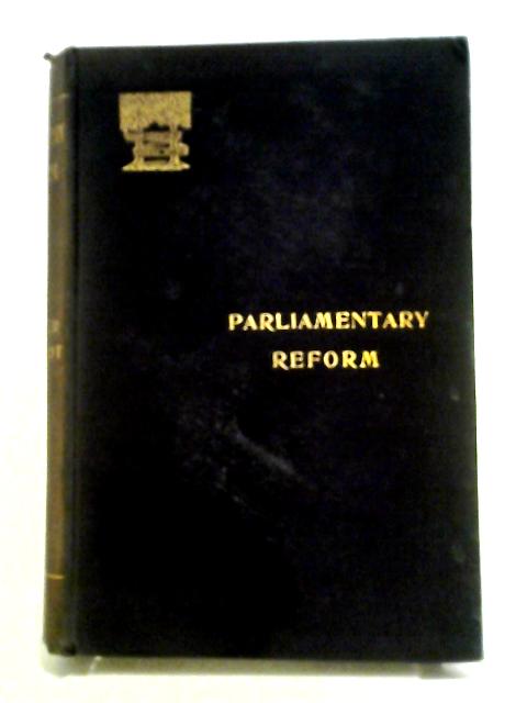 Essays on Parliamentary Reform