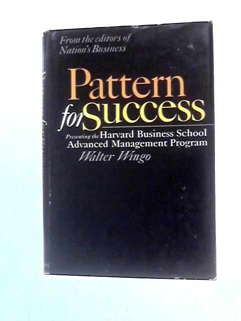 Pattern for Success - Presenting the Harvard Management School Advanced Business Program