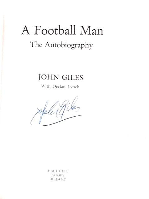 John Giles A Football Man