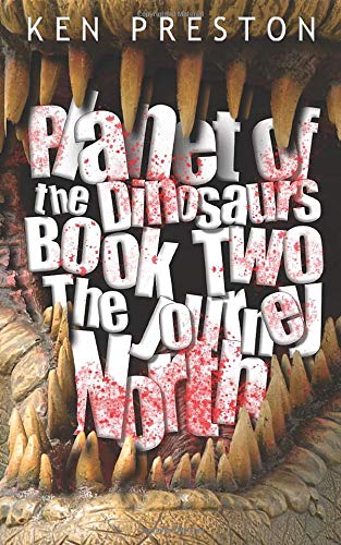 The Journey North (Planet of the Dinosaurs)