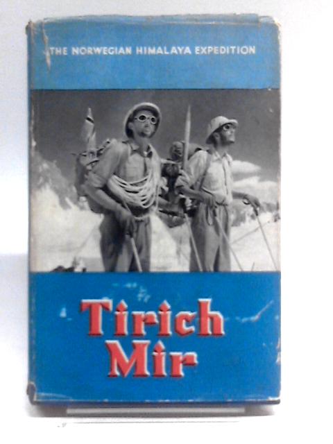 Tirich Mir The Norwegian Himalaya Expedition
