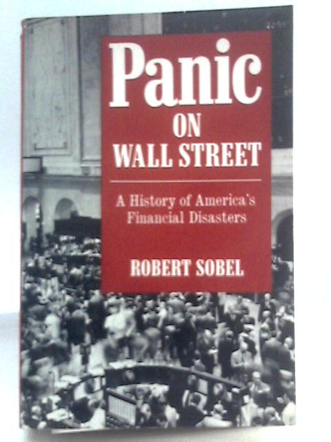 Panic on Wall Street: A History of America's Financial Disasters