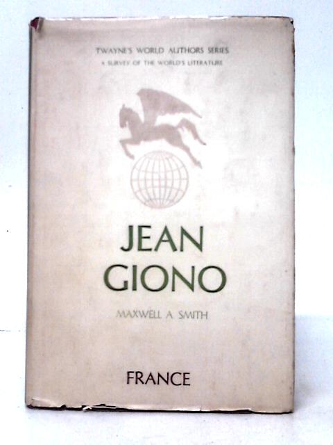 Jean Giono (Twayne's world Authors Series, 7. France)