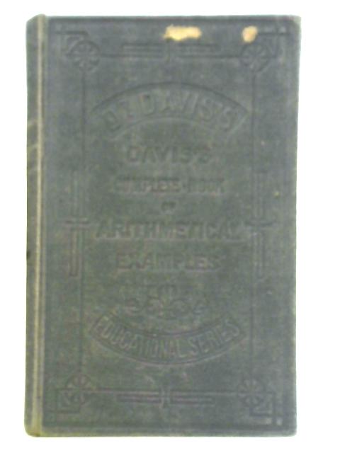 The Complete Book of Arithmetical Examples for Home and School Use