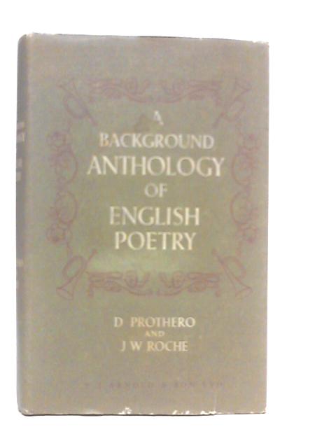A Background Anthology of English Poetry From Beowulf to Spender