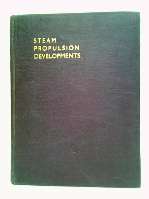 Steam Propulsion Developments 1938