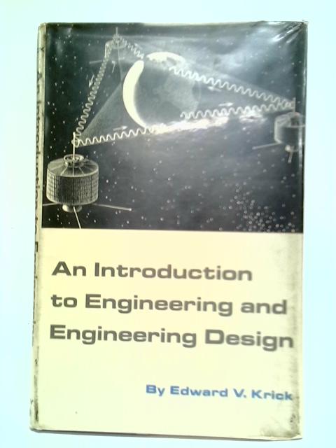 An Introduction To Engineering And Engineering Design