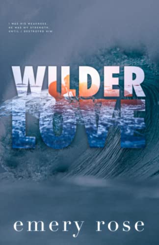 Wilder Love (Love and Chaos)
