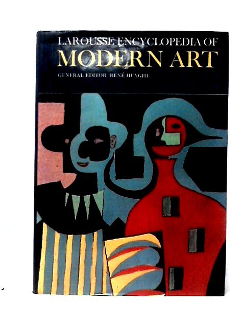 Larousse Encyclopedia of Modern Art