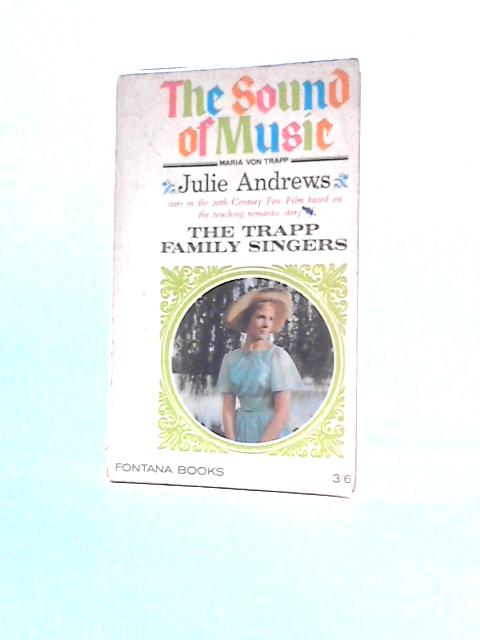 The Sound of Music: Based on the Story of the Trapp Family Singers (Fontana Books)
