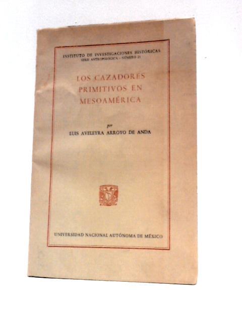 Los Cazadores Primitivos Mesoamerica