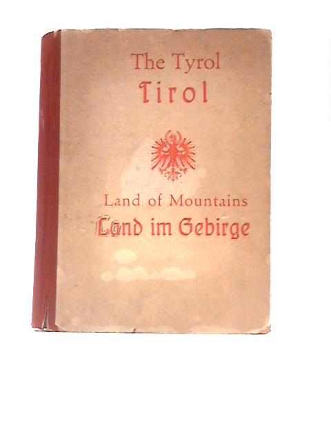 Tyrol - Land of Mountains