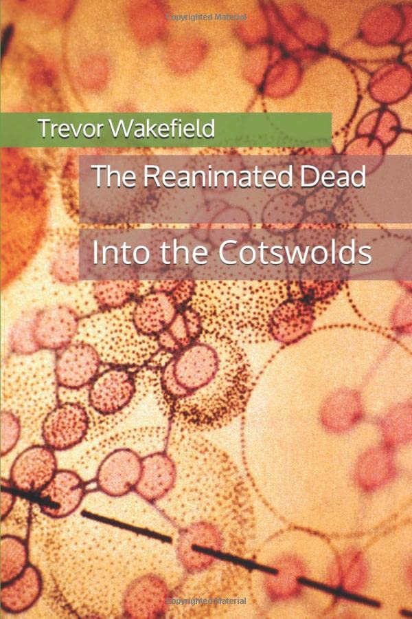 The Reanimated Dead: Into the Cotswolds
