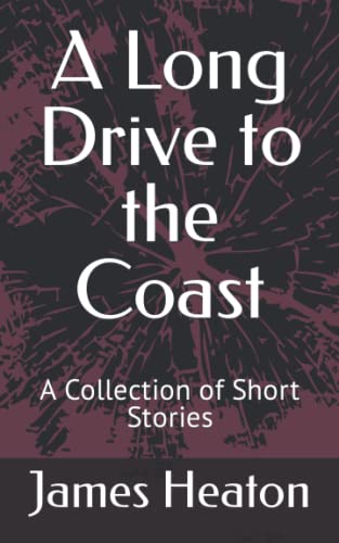 A Long Drive to the Coast