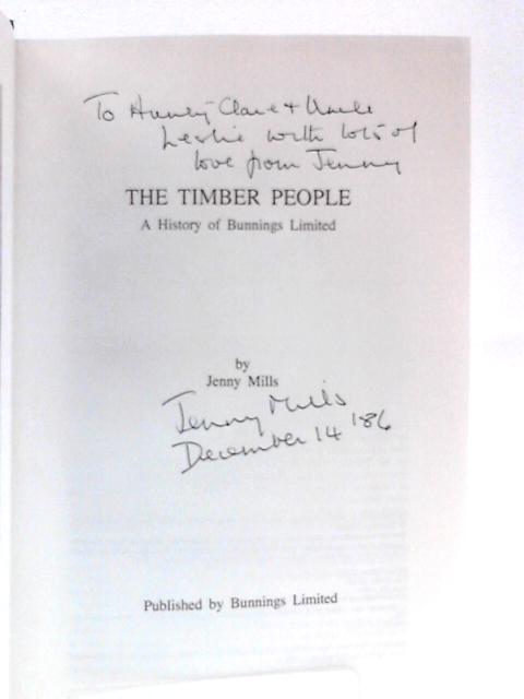 The Timber People: A History Of Bunnings Limited