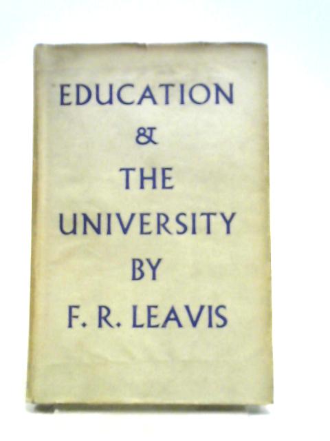 Education & The University. A Sketch For An English School