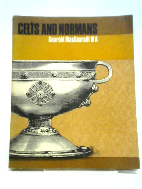 Celts and Normans (Series a History of Ireland)
