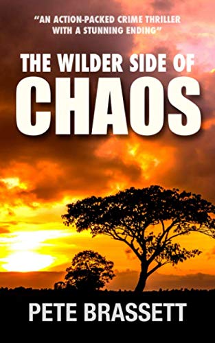 The Wilder Side of Chaos: an action-packed crime thriller with a stunning ending