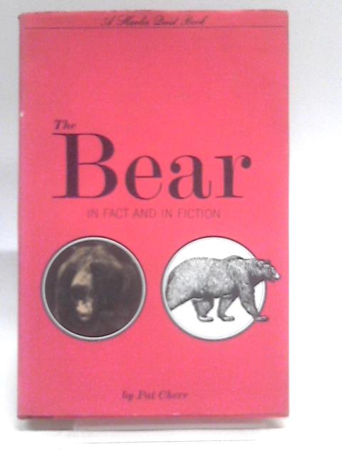 The Bear In Fact And In Fiction