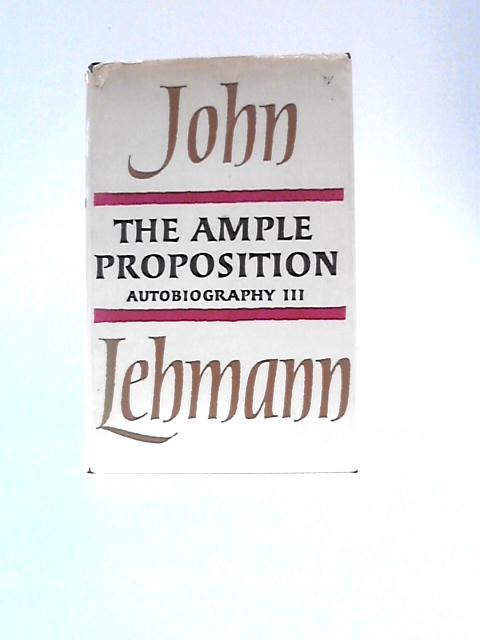 The Ample Proposition: Autobiography 3