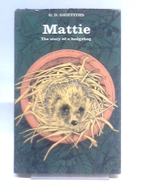 Mattie: The Story of a Hedgehog