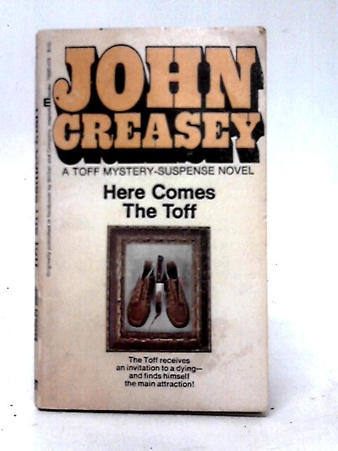 Here Comes the Toff. A Toff Mystery-Suspense Novel