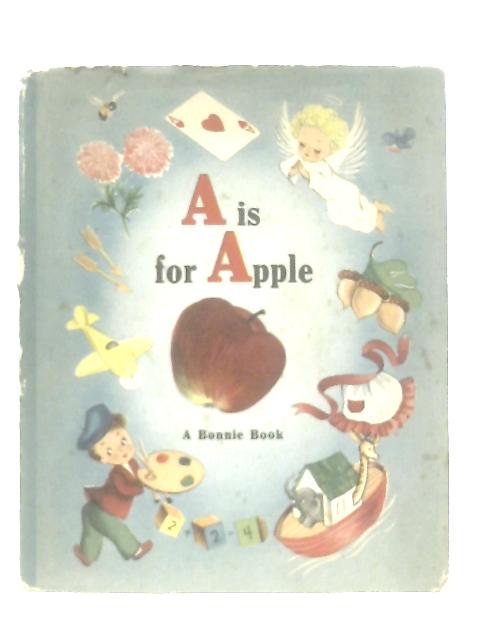 A is for Apple, A Bonnie Book