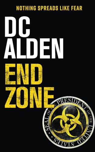 END ZONE: An Apocalyptic Thriller (The Rogue State series)