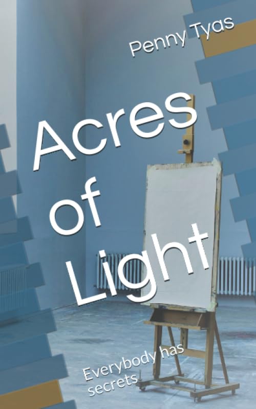 Acres of Light: Everybody has secrets
