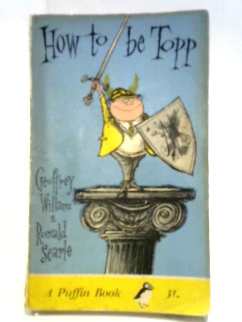 How to be Topp: A Guide for Sukcess for Tiny Pupils, Including All There Is to Kno About Space