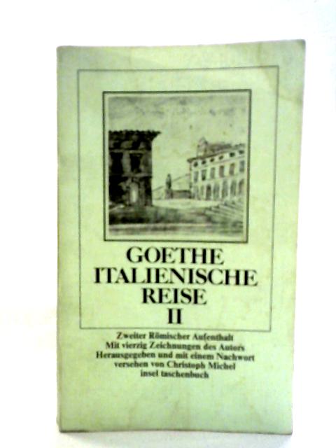 Italienische Reise. 2 Bde