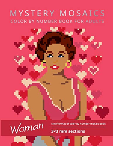 Mystery Mosaics. Woman. Color by Number Book for Adults