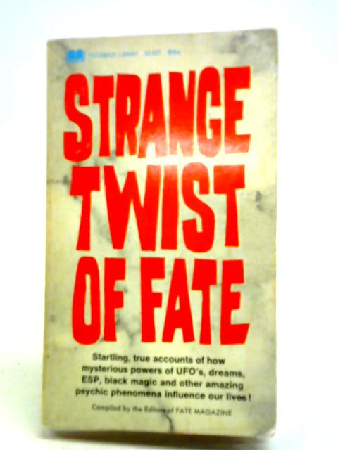 Strange Twist of Fate