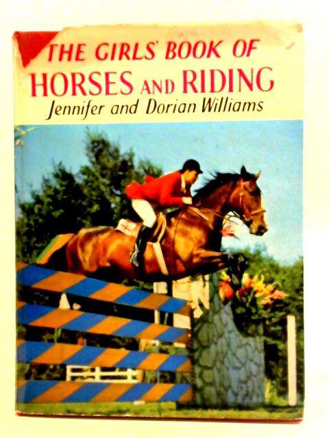 The Girls' Book Of Horses And Riding
