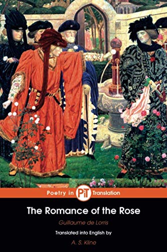 The Romance of the Rose Le Roman de la Rose The Romance of the Rose The Continuation