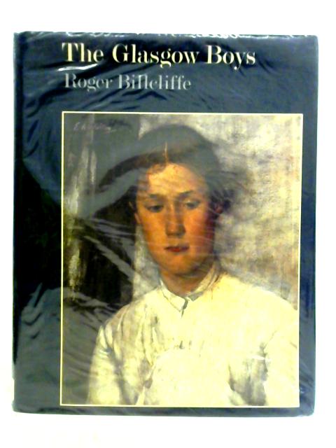 The Glasgow Boys: The Glasgow School of Painting 1875-1895