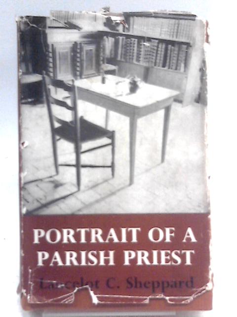 Portrait Of A Parish Priest: St. John Vianney, The Cure D'ars