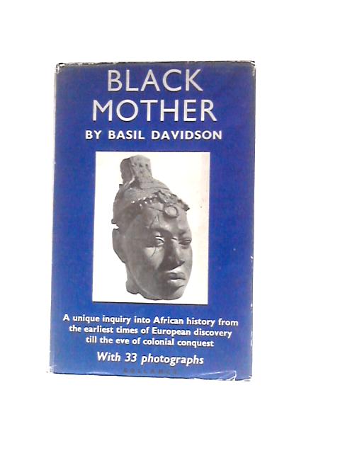 Black Mother: Africa: The Years Of Trial