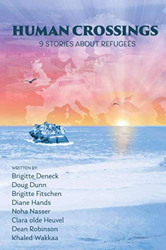 Human Crossings: 9 stories about refugees