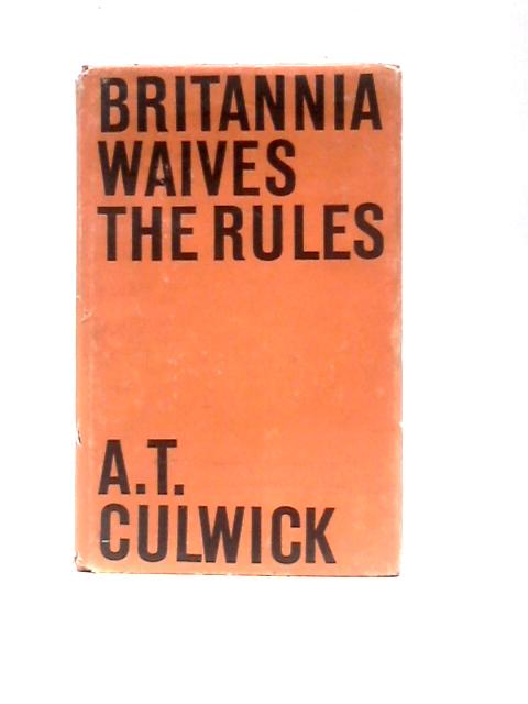 Britannia Waives the Rules