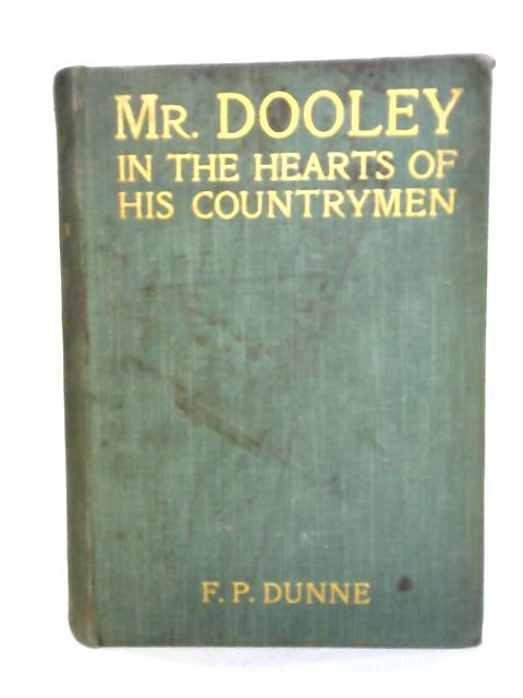 Mr Dooley in the Hearts of His Countrymen