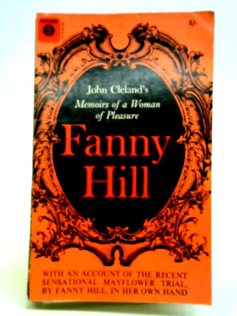 Fanny Hill: Memoirs Of A Woman Of Pleasure