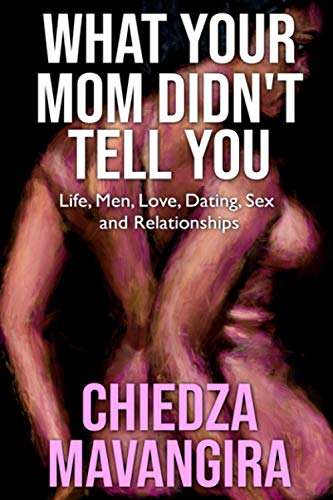 What Your Mom Didn't Tell You