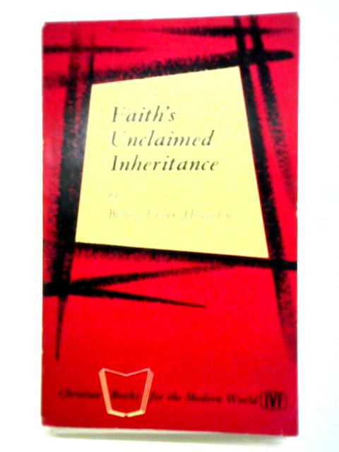 Faith's Unclaimed Inheritance: By Frank Houghton