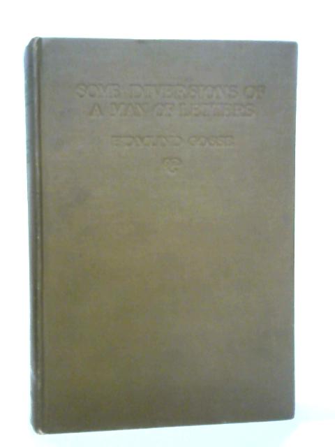 Some Diversions of a Man of Letters